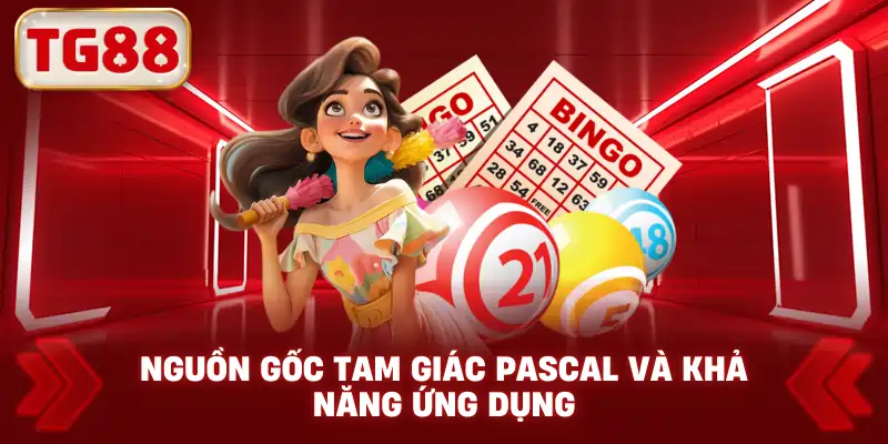 Nguồn Gốc Tam Giác Pascal Và Khả Năng Ứng Dụng