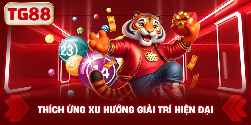 Thích Ứng Xu Hướng Giải Trí Hiện Đại